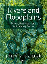 Rivers and Floodplains Forms, Processes, and Sedimentary Record,0632064897,9780632064892