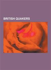 British Quakers David Lean, Robert Were Fox the Younger, Helen Bright Clark, William Weston Young, Helena Cobban, Kenneth E. Boulding,,1230561854,9781230561851