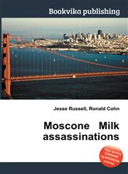 Moscone Milk Assassinations,5512246674,9785512246672