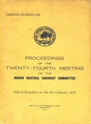 Proceedings of the Twenty-Fourth Meeting of the Indian Central Coconut Committee held at Bangalore on the 6th February, 1957