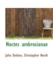 Noctes Ambrosianae,111720975X,9781117209753