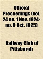 Official Proceedings (vol. 24 no. 1 Nov. 1924-no. 9 Oct. 1925),1153065045,9781153065047