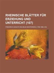 Rheinische Blatter Fur Erziehung Und Unterricht (107),1151658359,9781151658357