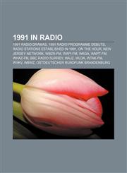 1991 in radio 1991 radio dramas, 1991 radio programme debuts, Radio stations established in 1991, On the Hour, New Jersey Network, WBZR-FM,1158055005,9781158055005
