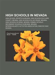 High schools in Nevada High school sports in Nevada, High schools in Clark County, Nevada, High schools in Las Vegas, Nevada,115755251X,9781157552512