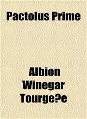 Pactolus Prime,1154930459,9781154930450