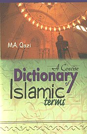 A Concise Dictionary of Islamic Terms 2nd Reprinted,817151295X,9788171512959