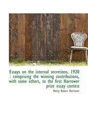 Essays on the internal secretions, 1920 comprising the winning contributions, with some others, to,1115501623,9781115501620
