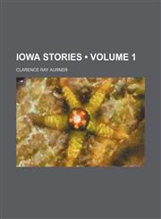 Iowa Stories (Volume 1),1151318663,9781151318664
