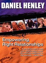 Empowering Right-Relationships,0979307929,9780979307928