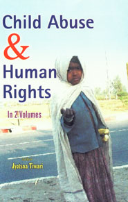 Child Abuse and Human Rights 2 Vols. 1st Edition,8182050715,9788182050716