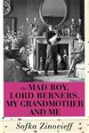 The Mad Boy, Lord Berners, My Grandmother and Me,1448105196,9781448105199