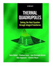 Thermal Quadrupoles Solving the Heat Equation Through Integral Transforms,0471983209,9780471983200