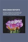 Wisconsin Reports (Volume 176),1150136189,9781150136184