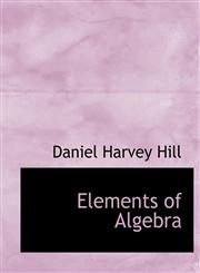 Elements of Algebra,1115724290,9781115724296