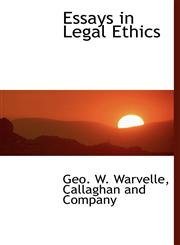 Essays in Legal Ethics,1140071882,9781140071884