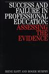 Success and Failure in Professional Education Assessing the Evidence,1861560702,9781861560704
