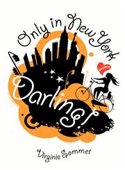 Only in New York, Darling!,1430303891,9781430303893