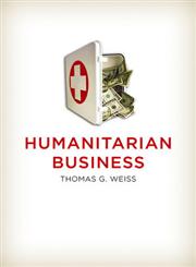 Humanitarian Business,0745663311,9780745663319