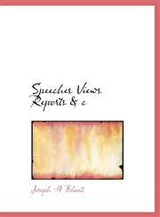 Speeches Views Reports & C,1117043894,9781117043890