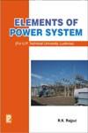 Elements of Power System (U.P. Technical University, Lucknow) 1st Edition,8131808629,9788131808627