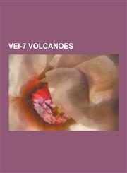 Vei-7 Volcanoes Aira Caldera, Baekdu Mountain, Bennett Lake Volcanic Complex, Bruneau-Jarbidge Caldera, Crater Lake, Hatepe Eruption,,1230591516,9781230591513