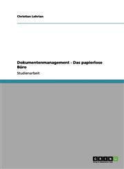 Dokumentenmanagement. Das Papierlose Buro,3656156220,9783656156222