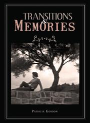 Transitions & Memories,1598867555,9781598867558
