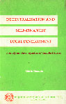 Decentralisation and Self-Financed Local Development A Study on Three Upazilas of Comilla District,9845590136,9789845590136