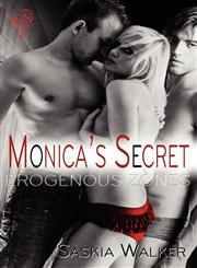 Erogenous Zones Monica's Secret,085715401X,9780857154019
