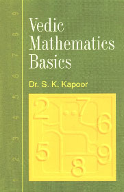 Vedic Mathematics Basics 1st Edition,8183820581,9788183820585