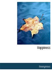Happiness,1140109073,9781140109075