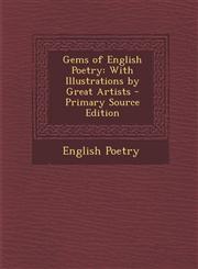 Gems of English Poetry With Illustrations by Great Artists - Primary Source Edition,1293594199,9781293594193