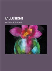 L'Illusione,1234135434,9781234135430