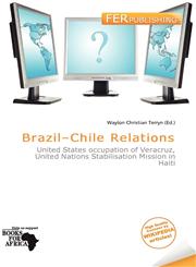 Brazil-Chile Relations,6200167958,9786200167958