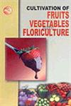 Cultivation of Fruits, Vegetables and Floriculture,8186623752,9788186623756