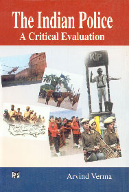 The Indian Police A Critical Evaluation,8189233246,9788189233242