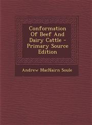 Conformation Of Beef And Dairy Cattle - Primary Source Edition,1295864118,9781295864119