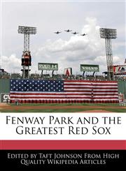 Fenway Park and the Greatest Red Sox,1241146845,9781241146849