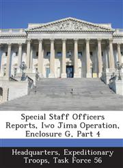 Special Staff Officers Reports, Iwo Jima Operation, Enclosure G, Part 4,1288605404,9781288605408