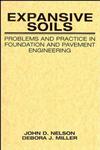 Expansive Soils Problems and Practice in Foundation and Pavement Engineering,0471181145,9780471181149