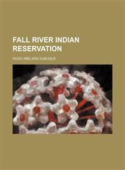 Fall River Indian Reservation,1154702634,9781154702637