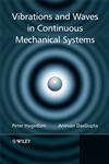 Vibrations and Waves in Continuous Mechanical Systems,0470517387,9780470517383