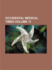 Occidental medical times Volume 11,1154224082,9781154224085