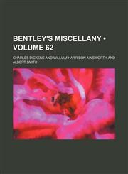 Bentley's Miscellany (Volume 62),1153920115,9781153920117