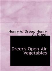 Dreer's Open-Air Vegetables,1140544829,9781140544821