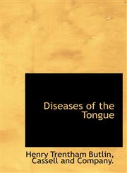 Diseases of the Tongue,1140153595,9781140153597