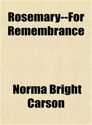Rosemary--For Remembrance,115155670X,9781151556707