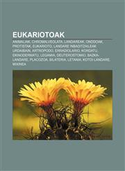 Eukariotoak Animaliak, Chromalveolata, Landareak, Onddoak, Protistak, Eukarioto, Landare inbaditzaileak Urdaibain, Artropodo, Erradiolario,1233043536,9781233043538
