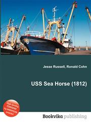 USS Sea Horse (1812),5512108557,9785512108550